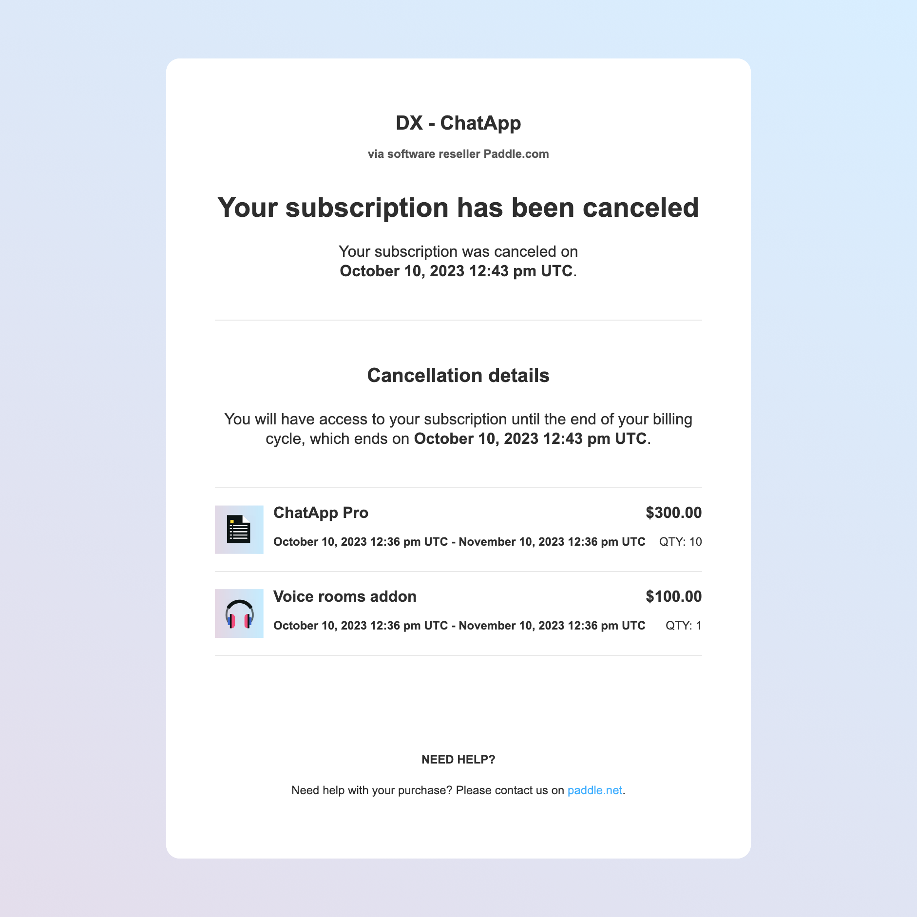 Screenshot showing a cancellation email. It includes a list of items, total, and the billing period. It shows a paragraph that says: 'you have access to your subscription until the end of your billing cycle', followed by a date.